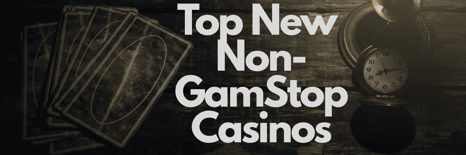 Best Non GamStop Websites for Enthusiastic Gamblers