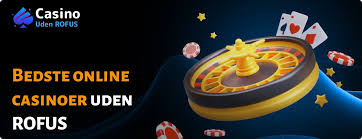 Casino Online Uden ROFUS Oplev Friheden ved Online Spil Casino Online Uden ROFUS Oplev Friheden ved Online Spil